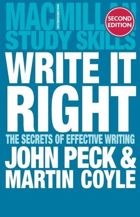 Write it Right: The Secrets of Effective Writing: 24 (Palgrave Study Skills)