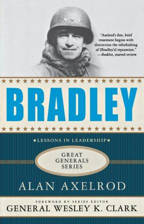 Bradley: A Biography (Great Generals)