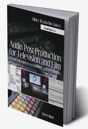 Audio Post Production for Television and Film