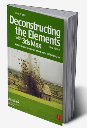 Deconstructing the Elements with 3ds Max