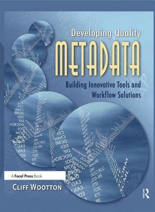 Developing Quality Metadata