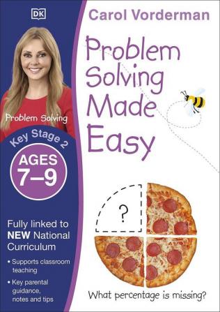 Problem Solving Made Easy KS2 Ages 7-9