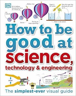 How to Be Good at Science Technology and Engineering