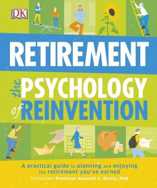 Retirement The Psychology Of Reinvention