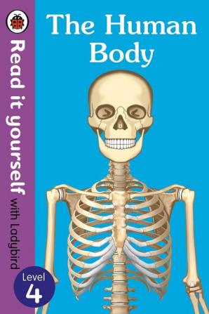 Human Body - Read It Yourself with Ladybird Level 4