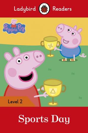 Ladybird Readers Level 2 - Peppa Pig - Sports Day (ELT Graded Reader)