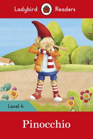 Ladybird Readers Level 4 - Pinocchio (ELT Graded Reader)