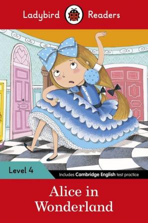 Ladybird Readers Level 4 - Alice in Wonderland (ELT Graded Reader)