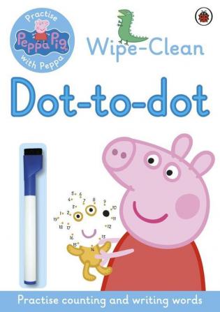 Peppa Pig: Practise with Peppa: Wipe-clean Dot-to-Dot