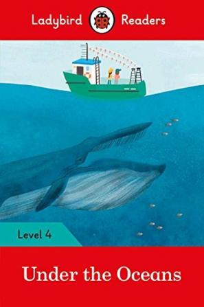 Under the Oceans: LB Readers Level 4