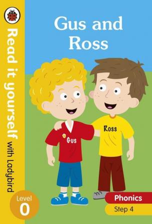 Gus and Ross – Read it yourself with Ladybird Level 0: Step 4