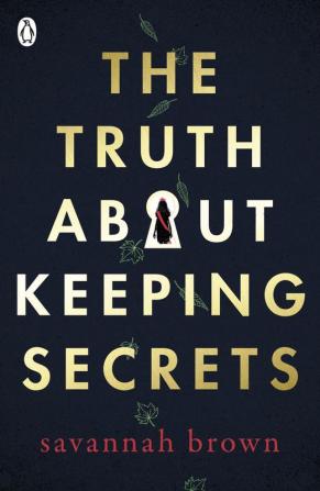 The Truth About Keeping Secrets