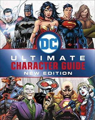 DC Comics Ultimate Character Guide New Edition [Hardcover] Scott Melanie and DK