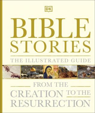 Bible Stories The Illustrated Guide