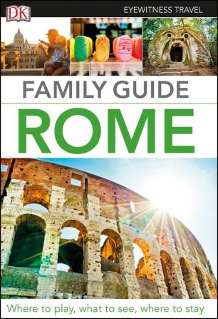 DK Eyewitness Family Guide Rome