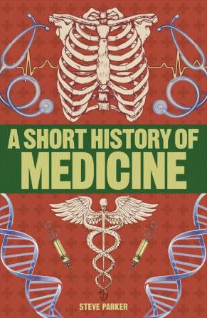 A Short History of Medicine