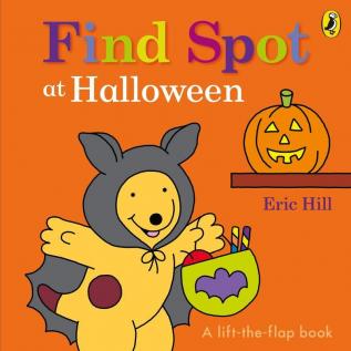 Find Spot at Halloween (A Lift-The-Flap