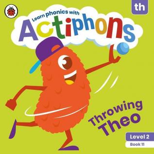 Actiphons Level 2 Book 11 Throwing Theo