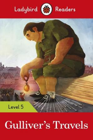 Ladybird Readers Level 5 - Gulliver's Travels (ELT Graded Reader)