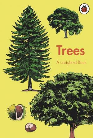 A Ladybird Book: Trees