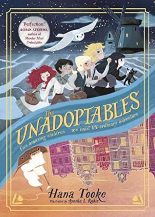 The Unadoptables [Hardcover] Tooke Hana and Rubio Ayesha L.