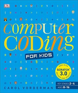 Computer Coding For Kids: A Unique Step-By-Step Visual Guide From Binary Code To Building Games (Dkyr)