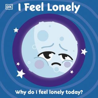 I Feel Lonely (First Emotions)