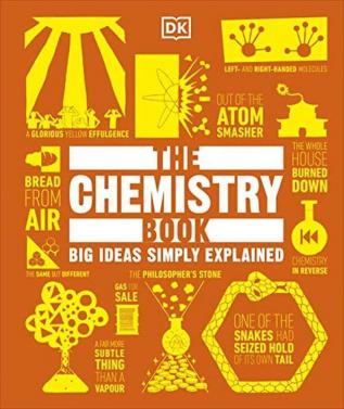 The Chemistry Book Big Ideas Simply Explained