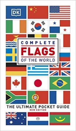 Complete Flags of the World 7th Edition The Ultimate Pocket Guide