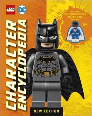 LEGO DC Character Encyclopedia New Edition: With Exclusive LEGO DC Minifigure [Hardcover] Dowsett Elizabeth