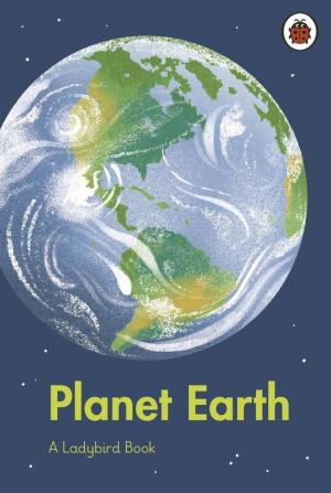 A Ladybird Book: Planet Earth