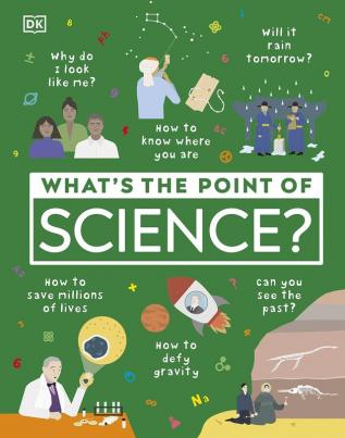 Whats the Point of Science? (DKYR EDITI