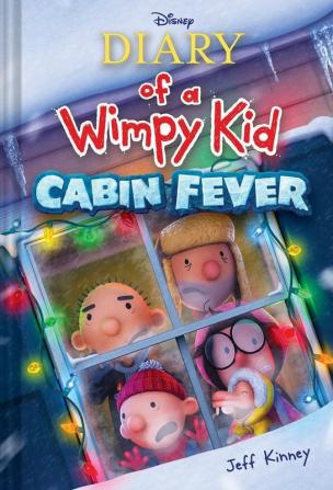 Diary of a Wimpy Kid: Cabin Fever (Book 6)