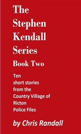 The Stephen Kendall Series - Book Two