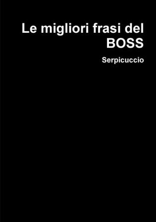 Le migliori frasi del BOSS