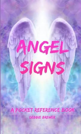 Angel Signs A Pocket Reference Book