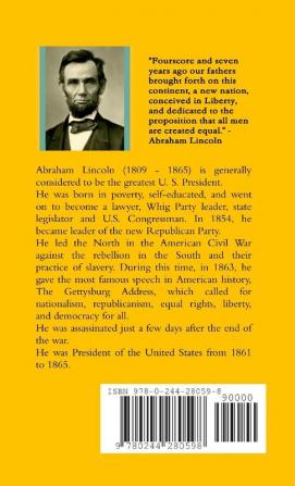 Quotes of American President Abraham Lincoln A Words of Wisdom Collection Book Including The Gettysburg Address