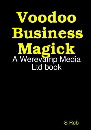 Voodoo Business Magick