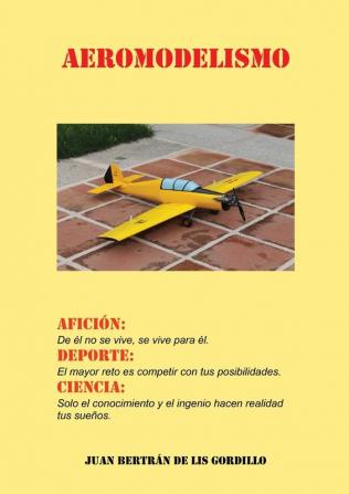 Aeromodelismo. Afición Deporte y Ciencia.