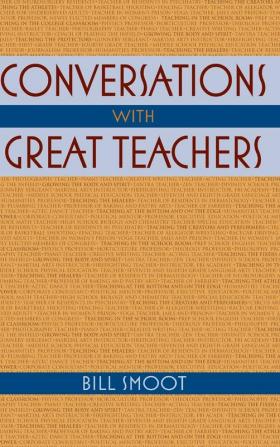 Conversations with Great Teachers