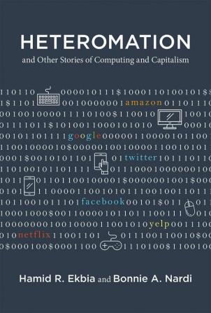 Heteromation, and Other Stories of Computing and Capitalism