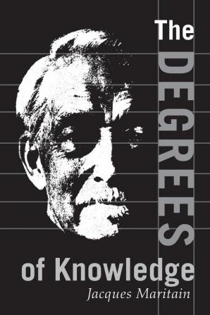 Degrees of Knowledge: 7 (Collected Works of Jacques Maritain)