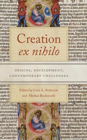 Creation ex nihilo: Origins Development Contemporary Challenges