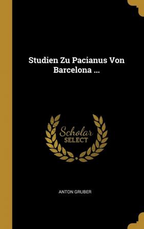 Studien Zu Pacianus Von Barcelona ...