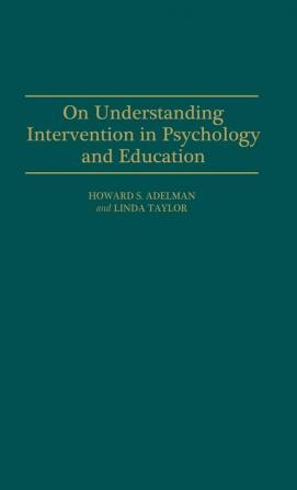 On Understanding Intervention in Psychology and Education