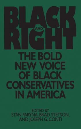 Black and Right: The Bold New Voice of Black Conservatives in America