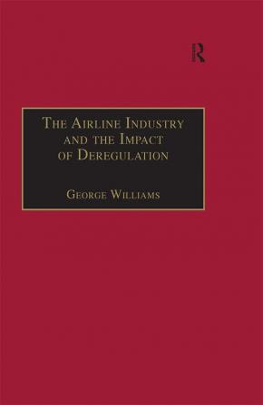 Airline Industry and the Impact of Deregulation