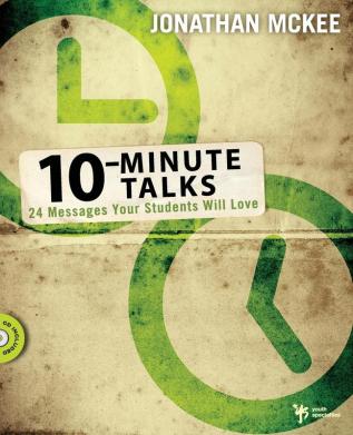 10-Minute Talks: 24 Messages Your Students Will Love