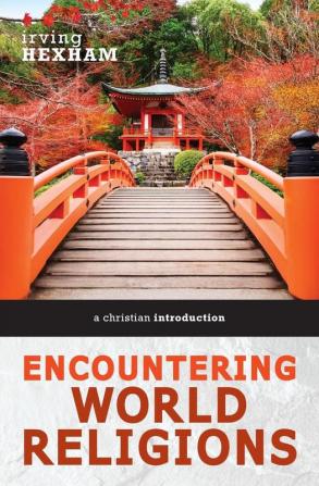 Encountering World Religions: A Christian Introduction