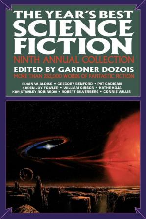 The Year's Best Science Fiction: Ninth Annual Collection: Ninth Annual Collection: 9 (Year's Best Science Fiction 9)